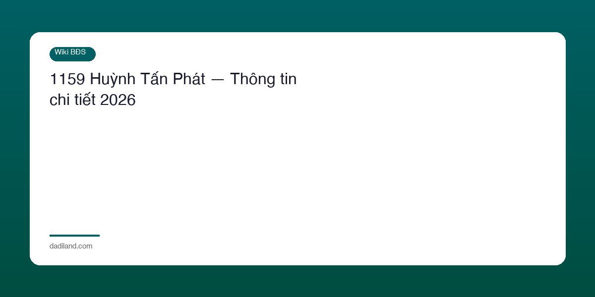1159 Huynh Tan Phat