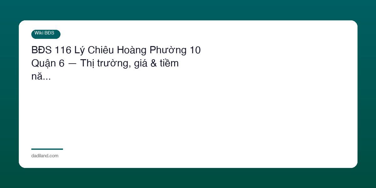 116 Ly Chieu Hoang Phuong 10 Quan 6