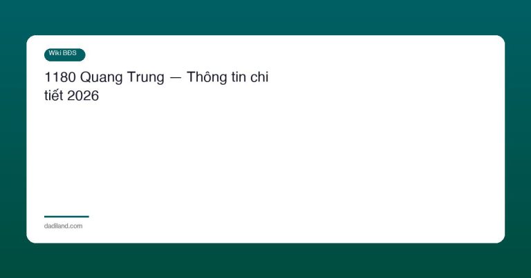 1180 Quang Trung — Thông tin chi tiết 2026