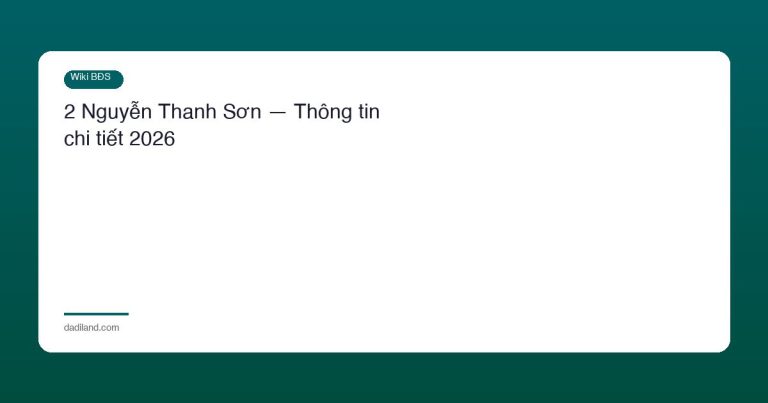 2 Nguyễn Thanh Sơn — Thông tin chi tiết 2026
