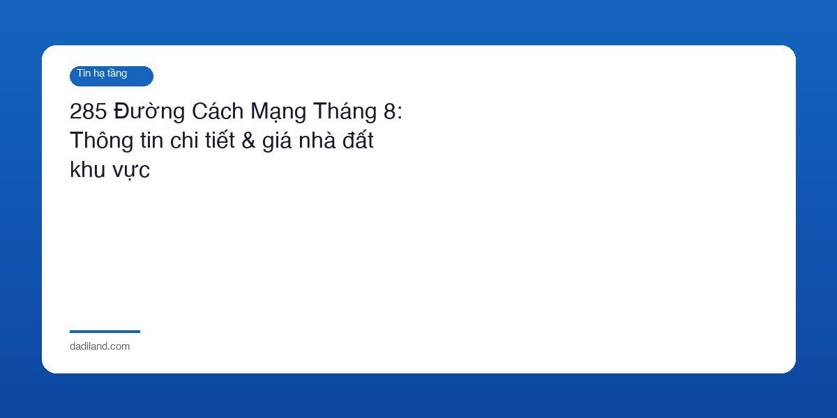 285 Duong Cach Mang Thang 8