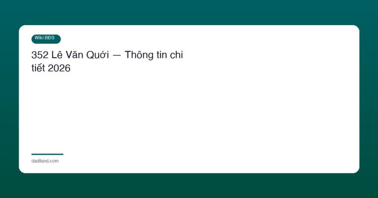 352 Lê Văn Quới — Thông tin chi tiết 2026