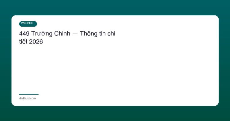 449 Trường Chinh — Thông tin chi tiết 2026