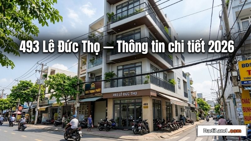 493 Lê Đức Thọ — Thông tin chi tiết 2026