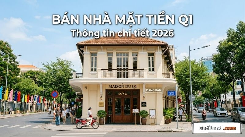 Bán Nhà Mặt Tiền Q1 — Thông tin chi tiết 2026