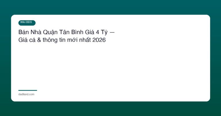 Bán Nhà Quận Tân Bình Giá 4 Tỷ — Giá cả & thông tin mới nhất 2026