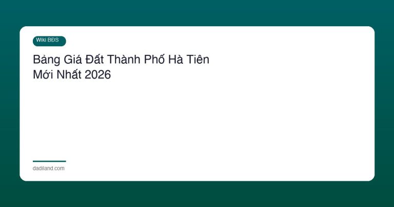 Bảng Giá Đất Thành Phố Hà Tiên Mới Nhất 2026