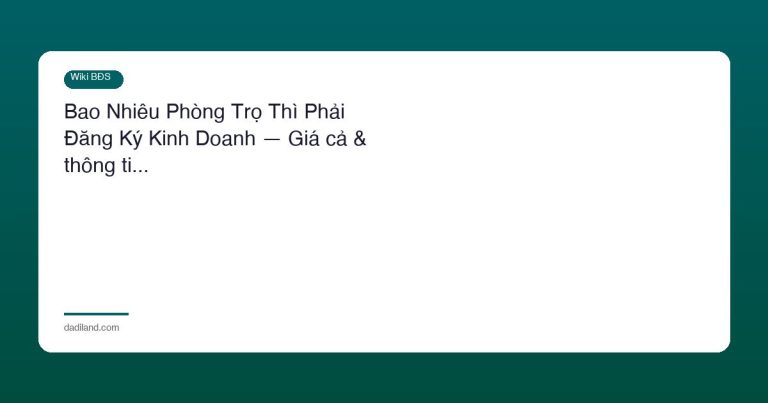 Bao Nhiêu Phòng Trọ Thì Phải Đăng Ký Kinh Doanh — Giá cả & thông ti…