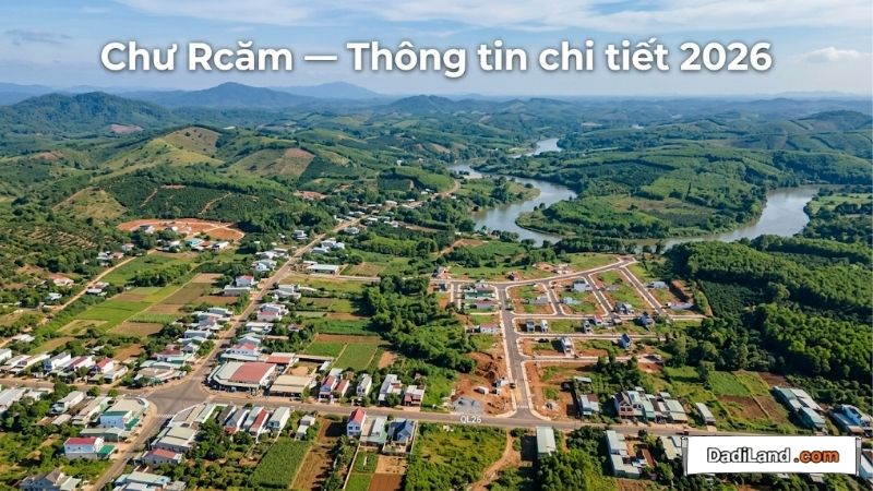 Chư Rcăm — Thông tin chi tiết 2026