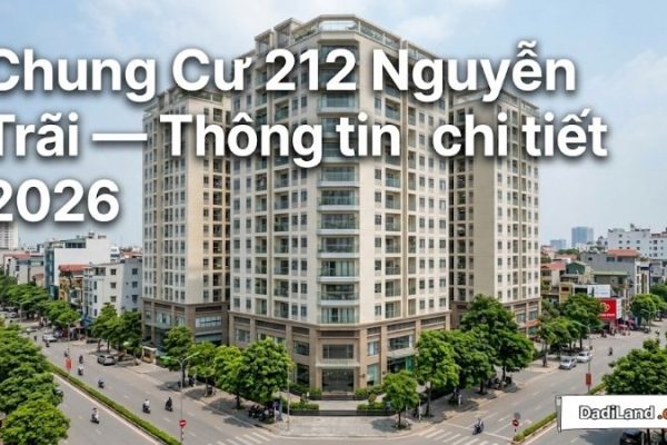 Chung Cư 212 Nguyễn Trãi — Thông tin chi tiết 2026
