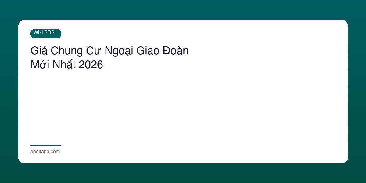 Gia Chung Cu Ngoai Giao Doan