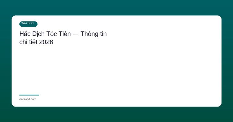 Hắc Dịch Tóc Tiên — Thông tin chi tiết 2026