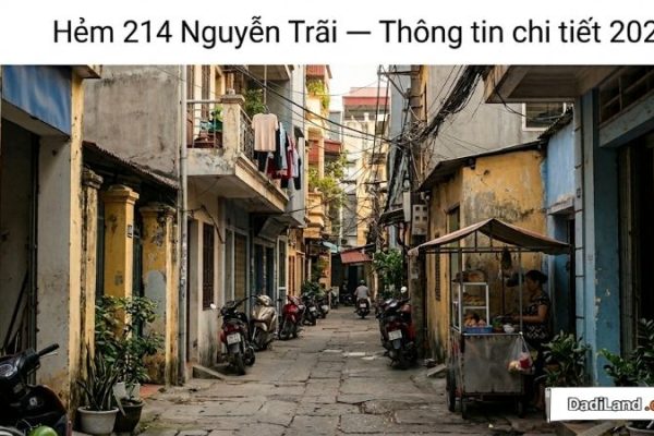 Hẻm 214 Nguyễn Trãi — Thông tin chi tiết 2026