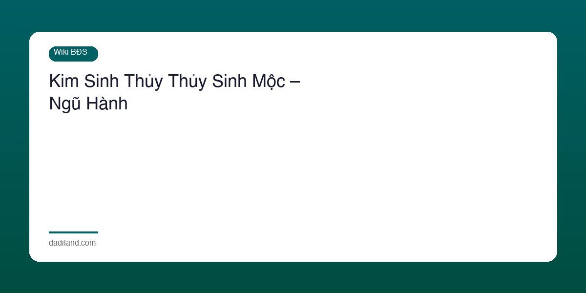 Kim Sinh Thuy Thuy Sinh Moc