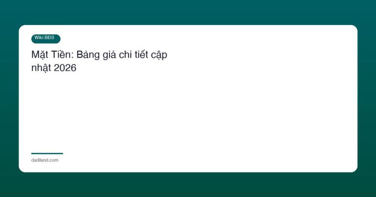 Mặt Tiền: Bảng giá chi tiết cập nhật 2026