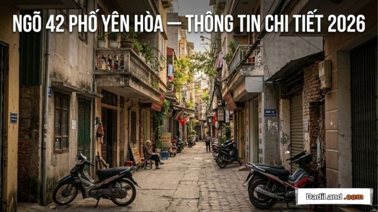 Ngõ 42 Phố Yên Hòa — Thông tin chi tiết 2026