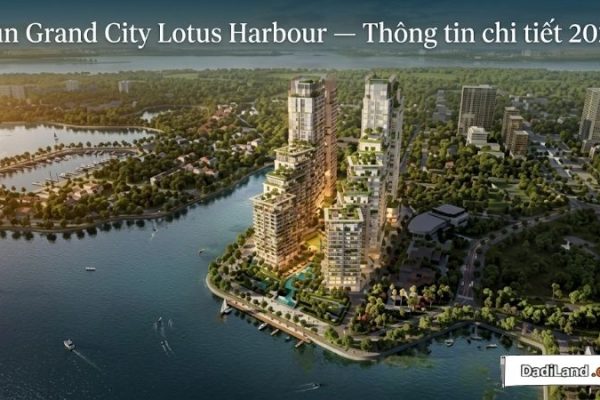 Sun Grand City Lotus Harbour — Thông tin chi tiết 2026