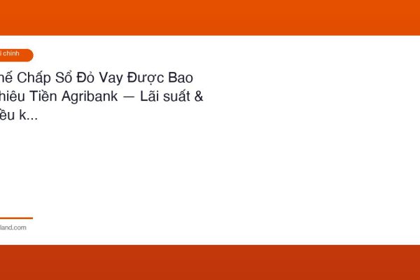 The Chap So Do Vay Duoc Bao Nhieu Tien Agribank