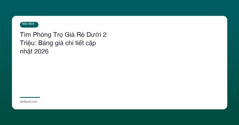 Tìm Phòng Trọ Giá Rẻ Dưới 2 Triệu: Bảng giá chi tiết cập nhật 2026