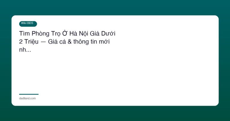 Tìm Phòng Trọ Ở Hà Nội Giá Dưới 2 Triệu — Giá cả & thông tin mới nh…