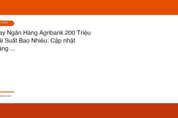 Vay Ngan Hang Agribank 200 Trieu Lai Suat Bao Nhieu