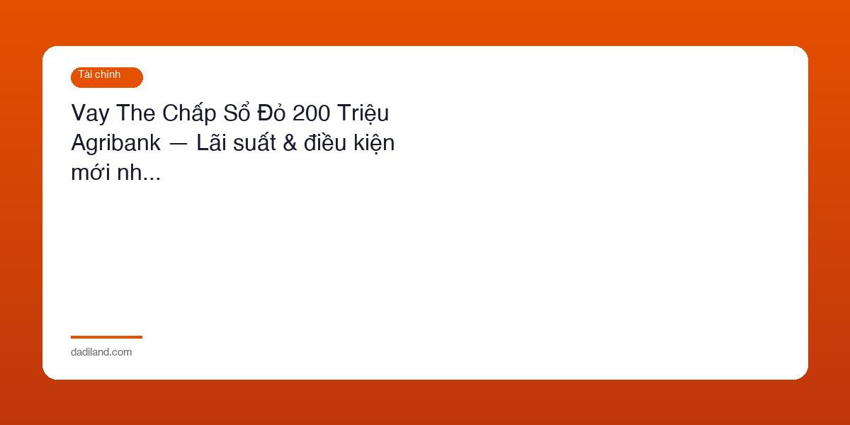 Vay The Chap So Do 200 Trieu Agribank