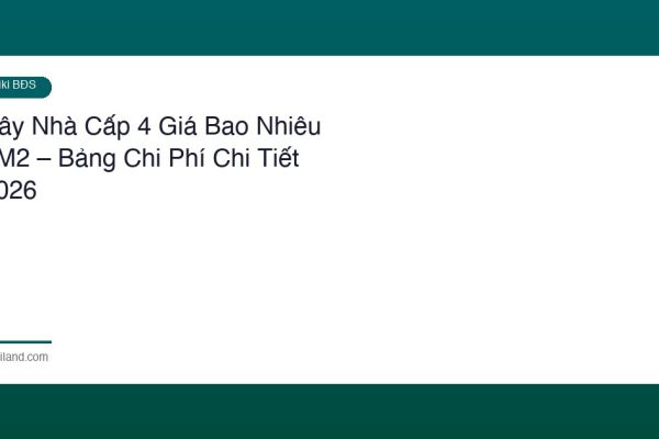 Xay Nha Cap 4 Gia Bao Nhieu 1M2